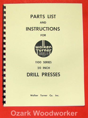 Walker turner 1100 series 20&#034; drill press operator&#039;s &amp; parts manual 0738 for sale