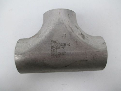 NEW YHMCO 1-1/2XSCH 40 WP-316L-W STAINLESS BUTT WELD TEE FITTING 1-1/2IN D310198