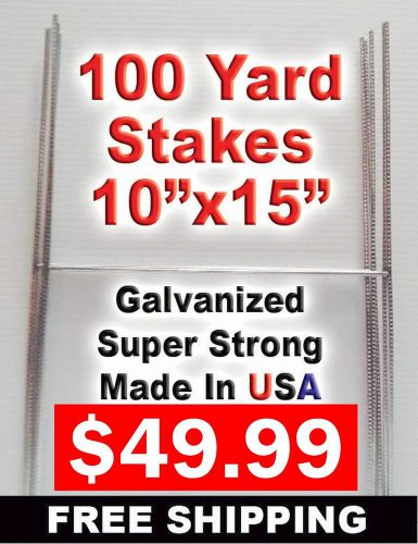 100 H Wire Stakes 10x15 for Coroplast Corrugated Political Campaign Yard Signs