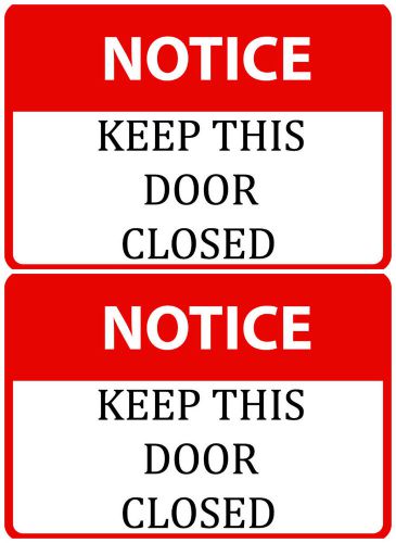 Set Of Two Notice Keep This Door Closed Red Informations Sign Back Door USA s86