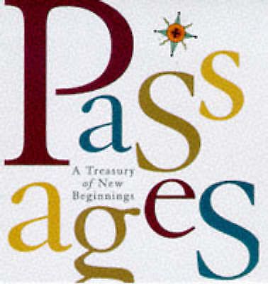 Passages: A Treasury of New Beginnings by Running Pr...