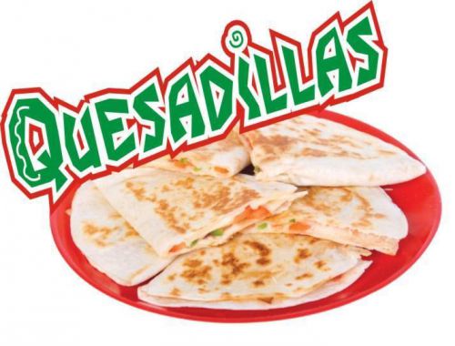 Concession Decal 10&#034; Quesadillas Restaurant Food Cater