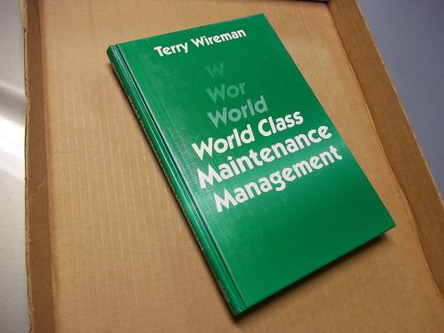 HC 1990 World Class Maintenance Management by Terry Wiseman