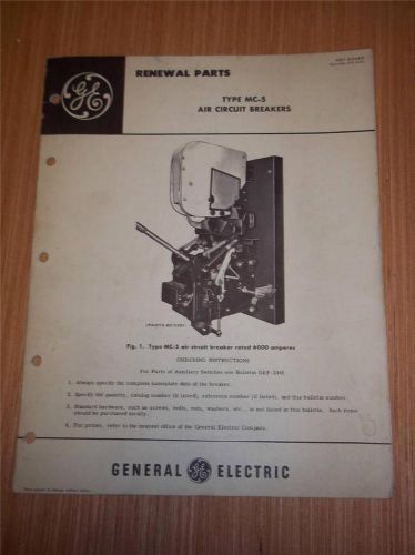 Vtg GE General Electric Renewal Parts Manual~MC-5 Air Circuit Breakers~1957