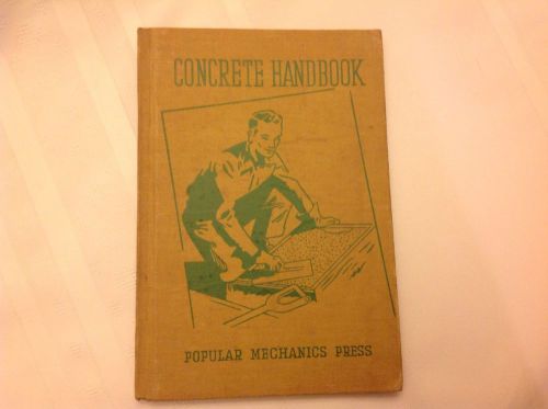 Popular Mechanics Press Concrete Handbook Printed 1943
