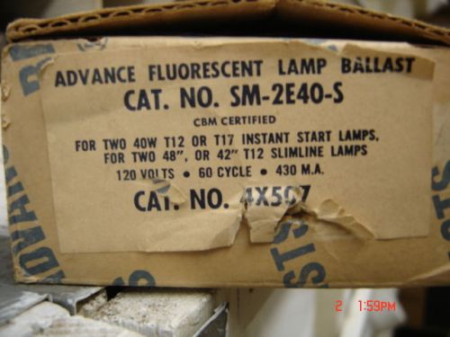 ADVANCE CAT# SM 2E240S SLIMLINE LAMP BALLAST 120V