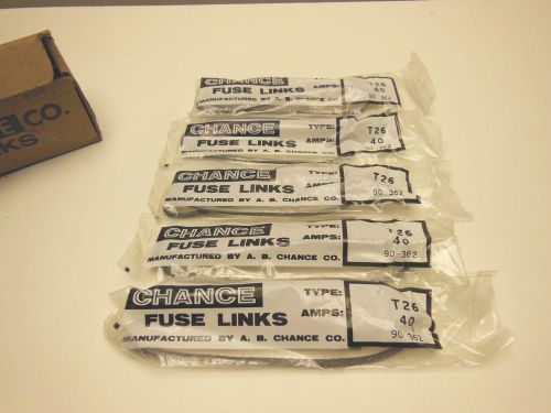 Chance Fuse Links Type T26 40A ---QTY OF 5----