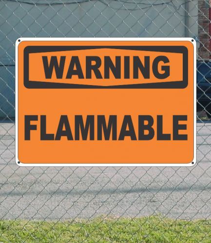 WARNING Flammable - OSHA Safety SIGN 10&#034; x 14&#034;