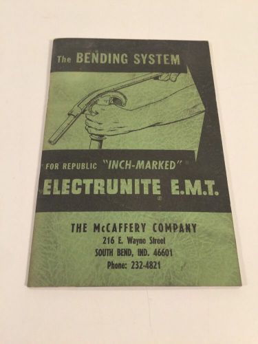 Vintage 1956 &#034;The Bending System For Republic Inch-Marked Electrunite EMT&#034;