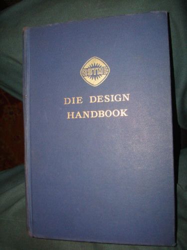 1955 astme Die Design Handbook Mcgraw Hill engineer tool room metal working book