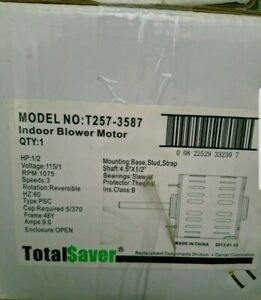 Total Saver T257-3587 Indoor Blower Motor  HP 115V 1075RPM 3 Spd