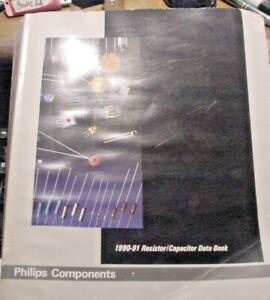Philips 1990-1 Components RESISTOR/CAPACITOR DATA BOOK 8-1/2&#034; X 11&#034; X 1&#034; PC002-1