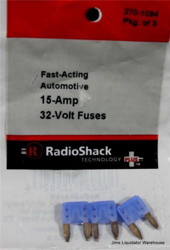 Radioshack® 15-amp 32v automotive fuse fast acting (3-pack) model: 270-1094 new! for sale