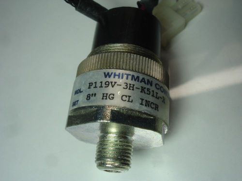 WHITMAN CONTROL P119V-3H-K51L-X  Vacuum Switch. 8&#034; HG CL INCR 5A250VAC