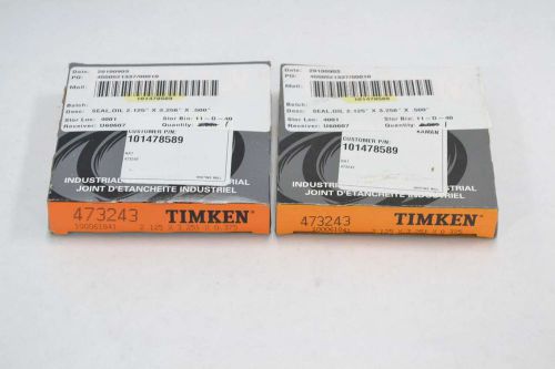 LOT 2 NEW TIMKEN 473243 INDUSTRIAL OIL SEAL 2-1/8X3-1/4X3/8IN B351580