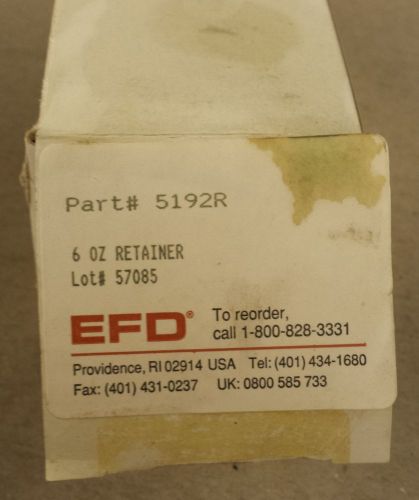 EFD Part #: 5192R     6 OZ Retainer    New