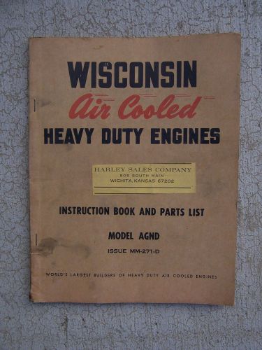 1960s Wisconsin AGND Heavy Duty Air Cool Engine Instruction Manual Parts List O