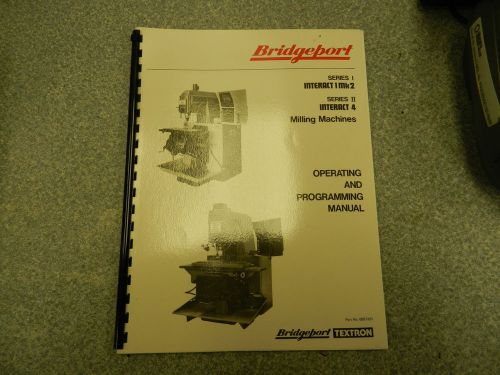 BRIDGEPORT TEXTRON Series I and II OPERATING &amp; PROGRAMMING Manual