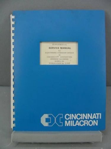 Cincinnati Milacron Electronic Command In Feed G-931 Service Manual