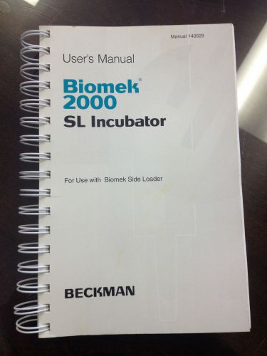 Beckman User&#039;s Manual - Biomek 2000 SL Incubator for use with Biomek Side Loader