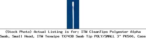 ITW CleanTips Polyester Alpha Swab, Small Head, ITW Texwipe TX743B Swab Tip POLY