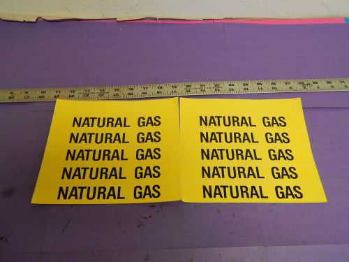 Lot of 10 Labels Lab safety Supply Yellow/Black Natural Gas Labels 8&#034;x1-1/8&#034;