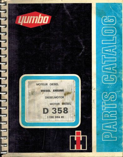 INTERNATIONAL YUMBO  VINTAGE D-358 DIESEL ENGINE PARTS CATALOG