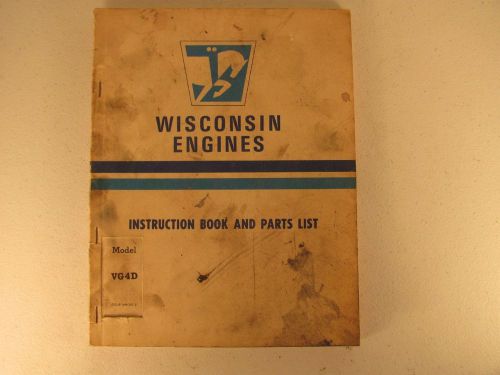 Wisconsin Engines Model VG4D Instruction Book and Parts List MM-267-E 4 Cylinder