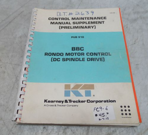 Kearney &amp; Trecker Control Maintenance Manual Supplement (Preliminary) Pub 910
