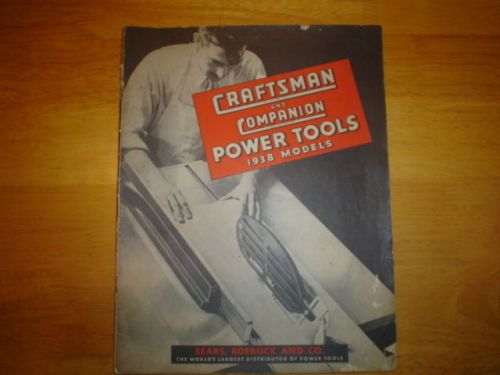 1938 SEARS CRAFTSMAN / COMPANION POWER TOOL CATALOG VERY RARE EXCELLENT COND