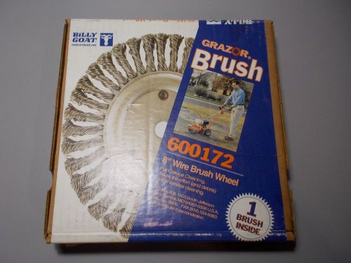 Billy Goat Grazor Brush 600172 8&#034; wire brush with 5/8&#034; anchor New In Box