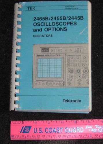 TEKtronix Oscilloscopes and Options 2465B/2455B/2445B Operators