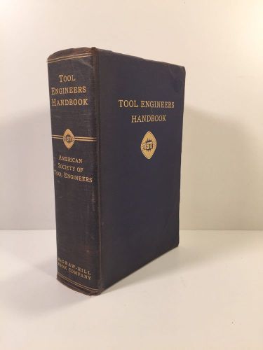 Tool Engineers Handbook ASTE 1949 Machinist Mechanical Design Reference 1st Ed