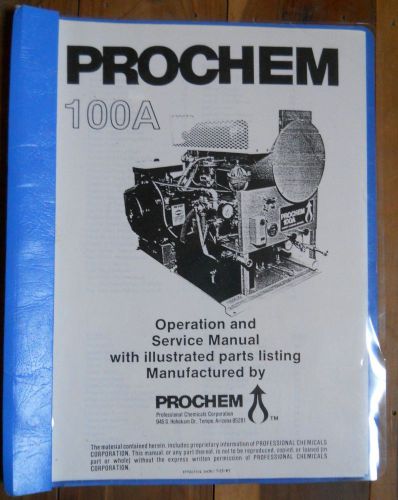 Prochem 100A,100 A Truckmount Carpet Cleaning Machine OPERATION &amp; SERVICE MANUAL