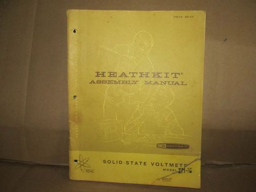 Assembly and use manual for Heathkit IM-16 Vacuum Tube Voltmeter; no reserve
