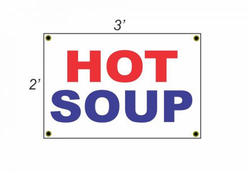 2x3 HOT SOUP Red White &amp; Blue Banner Sign NEW Discount Size &amp; Price