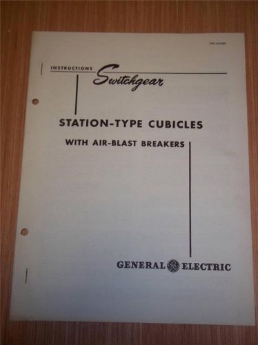 Vtg GE General Electric Manual~Station Type Cubicles~Switchgear~1948