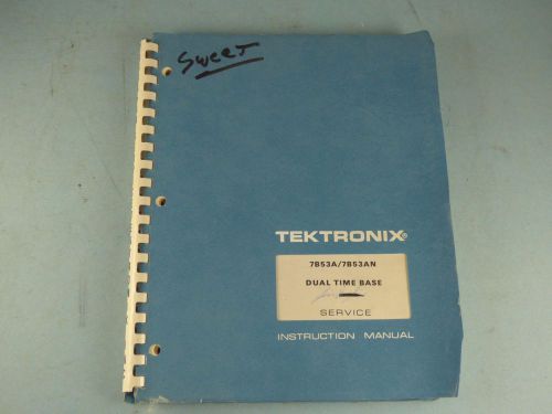 Tektronix 7B53A / 7B53AN Dual Time Base Service Manual