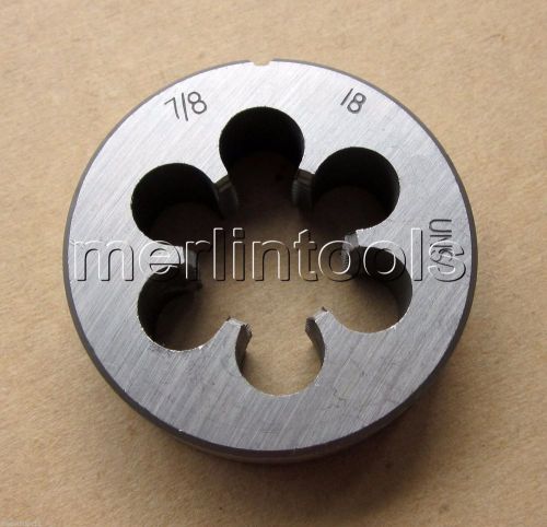 7/8&#034; - 18 Right Hand Thread Die 7/8 - 18 TPI