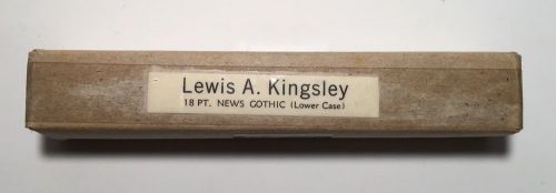 Kingsley Machine Type Set News Gothic 18pt. Lower Case