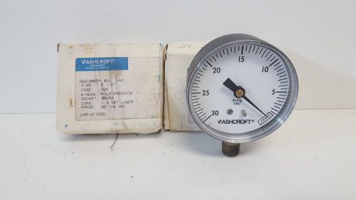 LOT OF (2) NOS! ASHCROFT 0-30PSI 1/4&#034; NPT BOTTOM CONNECTION GAUGES 25W1005PH