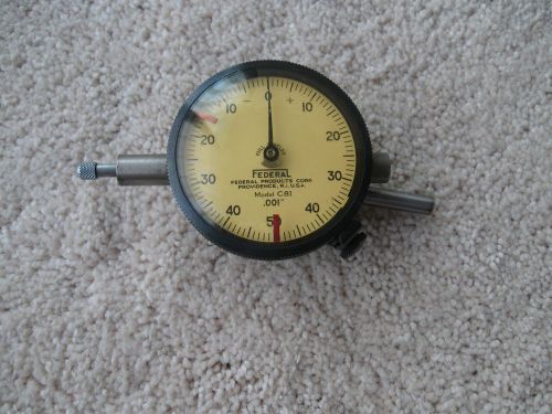 Vintage Machinist&#039;s Federal Dial Indicator Model C81 .001&#034; - Guaranteed to work