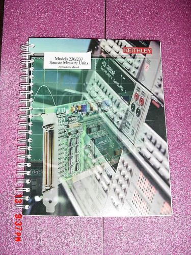 Keithley models 236/237 source-measure units applications manual for sale