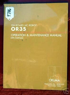Okuma OR35 On-Board NC Robot Operation &amp; Maintenance 3235-E-R1 Inv. 9786