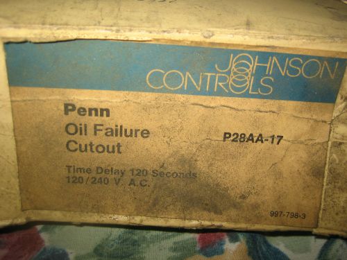 JOHNSONS CONTROLS OIL FAILURE CUTOUT PART #P28AA-17 NEW &#034; OLD STOCK &#034;