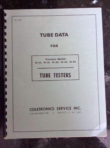 Tube Data for Precision Models 10-12, 10-15, 10-20, 10-54 Tube Testers