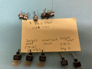 DIALIGHT 578-11 SPST, 578-21 DPDT CIRCUIT BOARD MOUNT SWITCHES &amp; C&amp;K T101 SPDT S