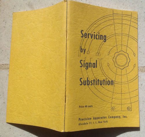 1953 Precision Apparatus E-200-C Servicing by Signal Substitution User Manual VG