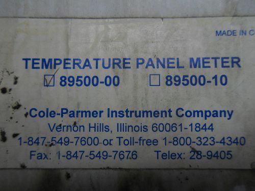 (D5) 1 NEW COLE-PARMER 89500-00 TEMPERATURE PANEL METER