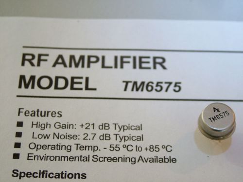 RF AMPLIFIER TM6575 5 - 500MHz TO-8 QTY 1 UNIT